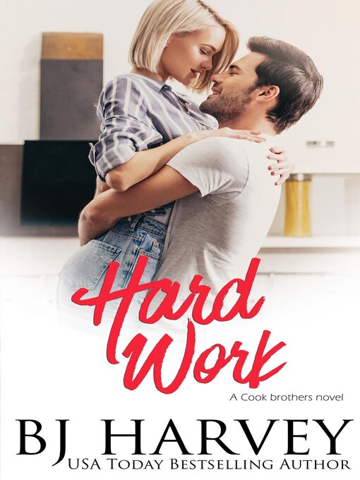 Title details for Hard Work by BJ Harvey - Available